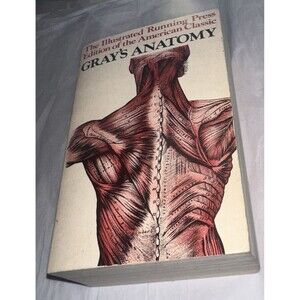 Gray's Anatomy The ILLUSTRATED Running Press Edition Of The American Classic '74